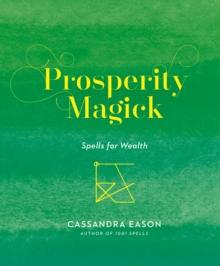 Prosperity Magick : Spells for Wealth