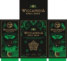 The Wiccapedia Spell Deck : A Compendium of 100 Spells and Rituals for the Modern-Day Witch