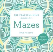 Peaceful Mind Book of Mazes