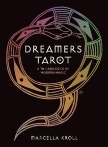 Dreamers Tarot : A 78-Card Deck of Modern Magic