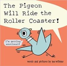 The Pigeon Will Ride the Roller Coaster