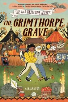 The A&A Detective Agency: The Grimthorpe Grave