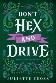 Don't Hex and Drive : Stay A Spell Book 2 Volume 2