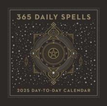 365 Daily Spells 2025 Day-to-Day Calendar