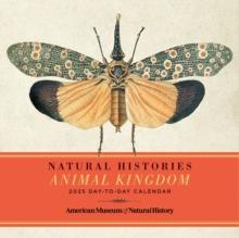 Natural Histories Animal Kingdom 2025 Day-to-Day Calendar