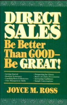 Direct Sales : Be Better Than Good-Be Great!