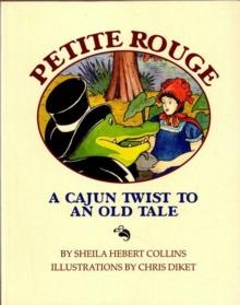 Petite Rouge : A Cajun Twist to an Old Tale