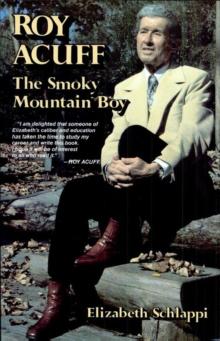 Roy Acuff : The Smoky Mountain Boy