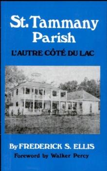 St. Tammany Parish : L'Autre Cote du Lac