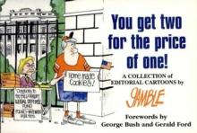 You Get Two For the Price of One! : A Collection of Editorial Cartoons