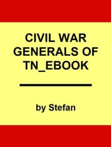 Civil War Generals of Tennessee