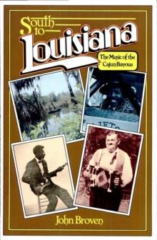 South to Louisiana : The Music of the Cajun Bayous