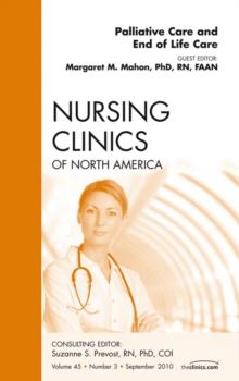 Palliative and End of Life Care, An Issue of Nursing Clinics