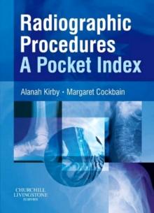 Radiographic Procedures: A Pocket Index E-Book : Radiographic Procedures: A Pocket Index E-Book