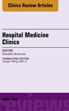 Volume 2, Issue 2, An issue of Hospital Medicine Clinics - E-Book : Volume 2, Issue 2, An issue of Hospital Medicine Clinics - E-Book