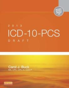 2013 ICD-10-PCS Draft Edition - E-Book : 2013 ICD-10-PCS Draft Edition - E-Book