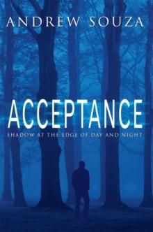 Acceptance : Shadow at the Edge of Day and Night