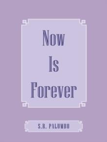 Now Is Forever