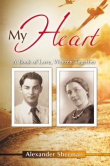 My Heart : A Book of Love, Written Together