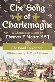 The Song of Charlemagne : Book One - the Grail Revelation