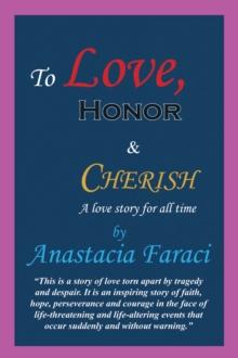 To Love, Honor & Cherish : A Love Story for All Time