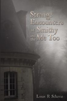 Strange Encounters of Smithy and the Me Too