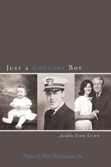 Just a Country Boy : As Told to Tish Lynn