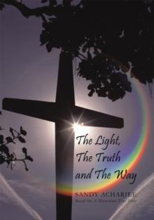 The Light, the Truth and the Way