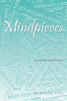 Mindpieces : A Collection of Short Works