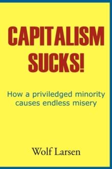 Capitalism Sucks!