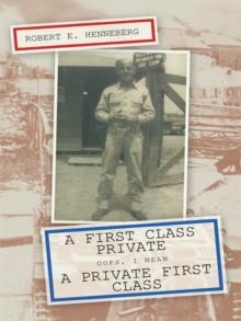 A First Class Private : Oops, I Mean a Private First Class