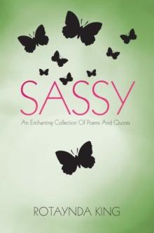 Sassy : An Enchanting Collection of Poems and Quotes