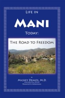 Life in Mani Today : The Road to Freedom