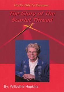 God's Gift to Women : The Glory of the Scarlet Thread