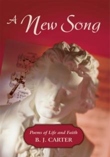 A New Song : Poems of Life and Faith