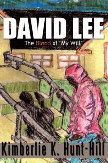 David Lee : The Blood of "My Will"