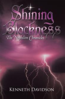 Shining Blackness : The  Nephilim Chronicles