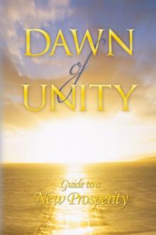 Dawn of Unity : Guide to a New Prosperity