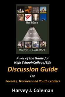 Rules of the Game for High School/College/Life : Discussion Guide