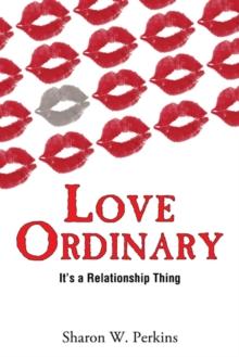 Love Ordinary : It'S a Relationship Thing