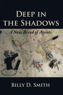 Deep in the Shadows : A New Breed of Agents