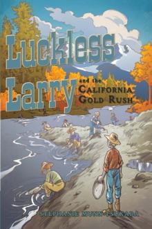 Luckless Larry and the California Gold Rush