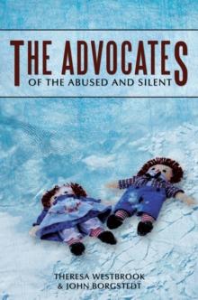 The Advocates : Of the Abused and Silent