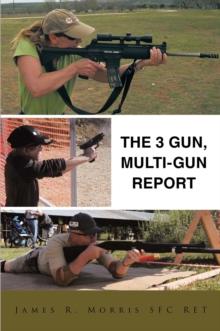 The 3 Gun, Multi-Gun Report