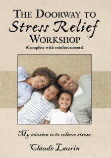 The Doorway to Stress Relief : Workshop