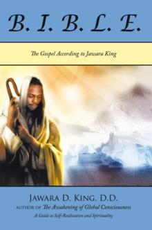 Beneficial Instructions Before Leaving Earth : The Gospel According to Jawara King