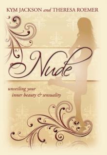 Nude : Unveiling Your Inner Beauty & Sensuality