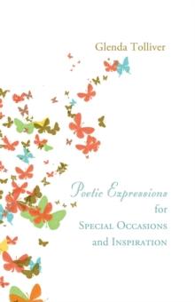 Poetic Expressions for Special Occasions and Inspiration