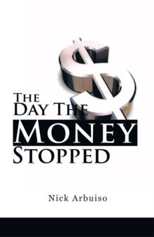 The Day the Money Stopped