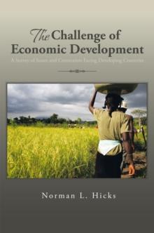 The Challenge of Economic Development : A Survey of Issues and Constraints Facing Developing Countries